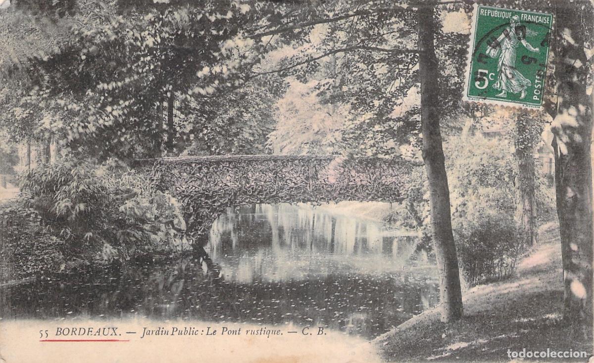 Postcards: Postal de Bordeaux Jardin Public Le Pont Rustique Francia
