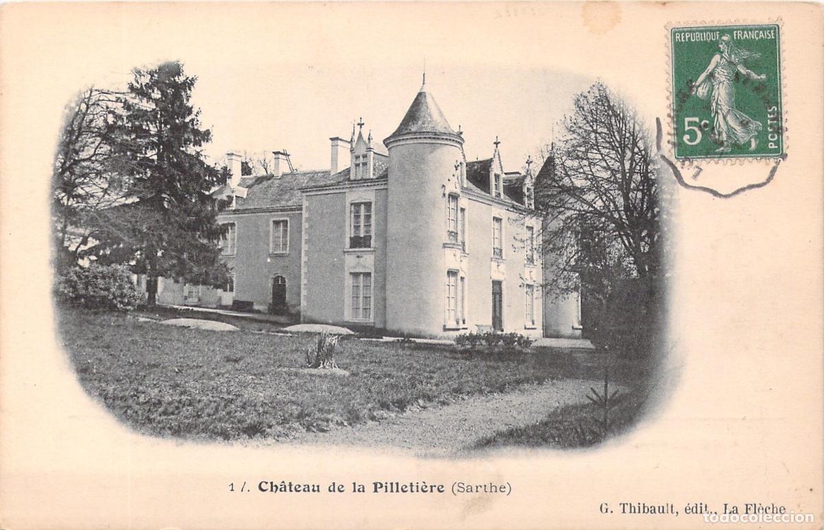 Postales: Postal del Ch&acirc;teau de la Pilleti&egrave;re en Sarthe Francia