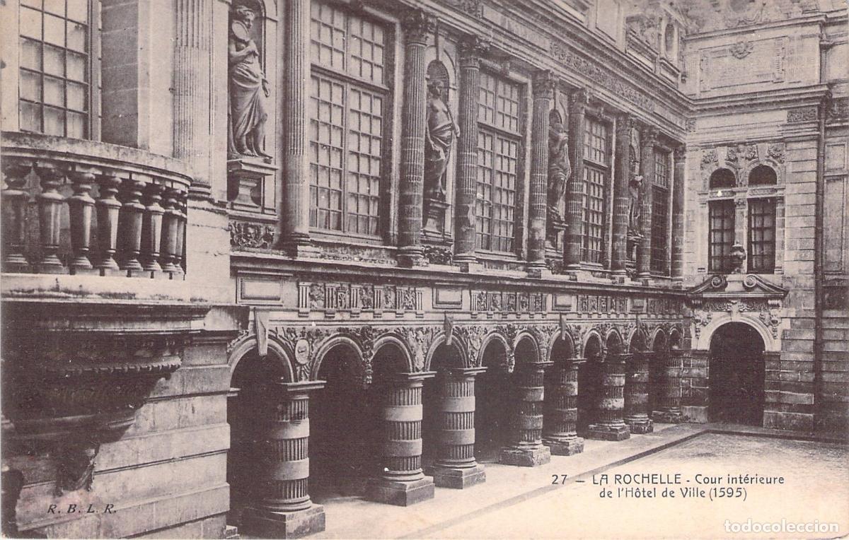 Postales: Postal del Patio Interior del Ayuntamiento de La Rochelle, Francia