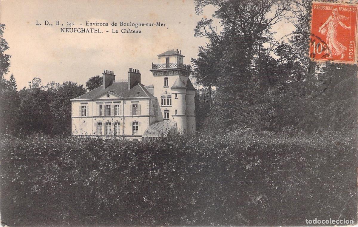 Postales: Postal de Neufch&acirc;tel, El Castillo en Alrededores de Boulogne-sur-Mer