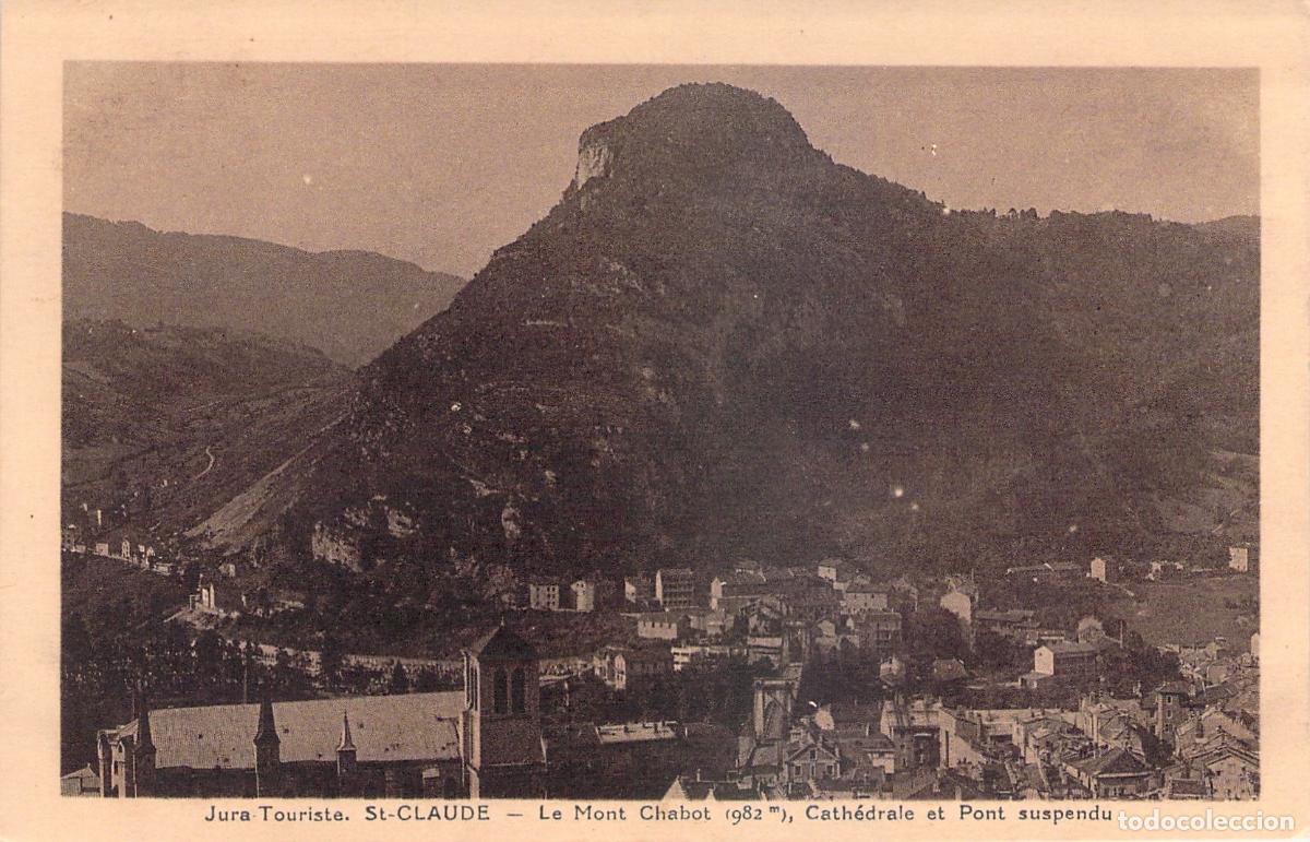 Postales: Postal de Saint-Claude con Vista del Mont Chabot y la Catedral