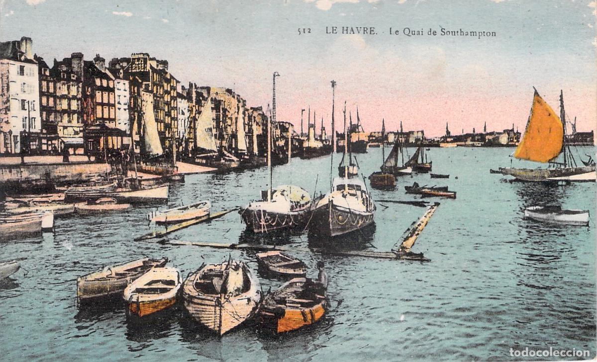 Postales: Postal Le Havre - Le Quai de Southampton, Puerto de Francia