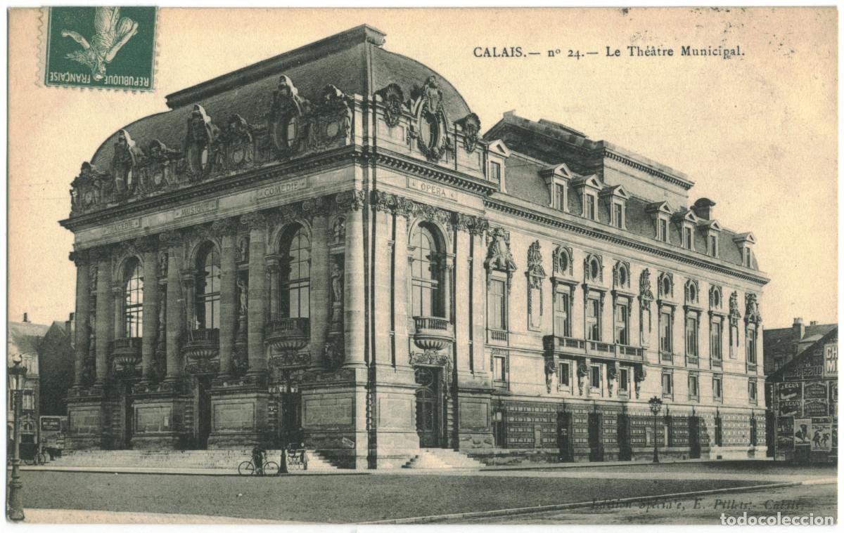 Postales: CALAIS_Th&eacute;&acirc;tre Municipal_E. Pillets 24 / Teatros Francia