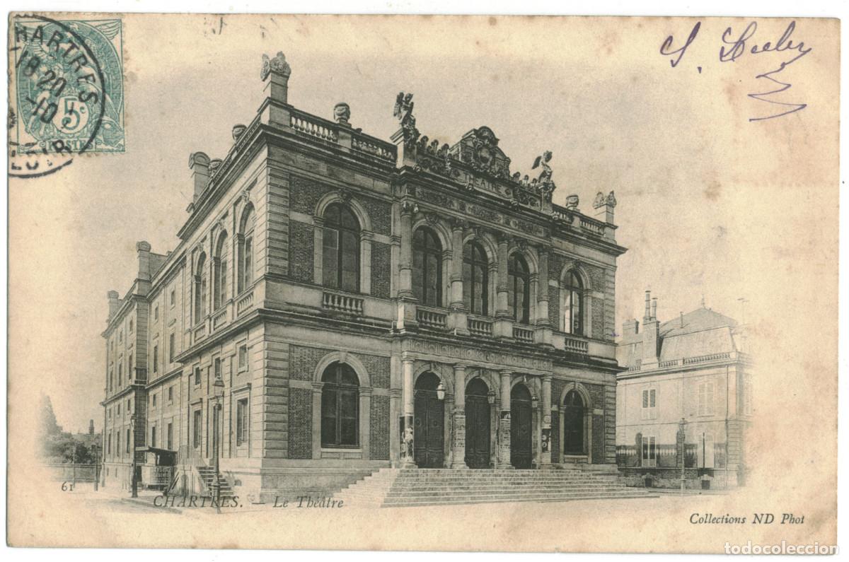 Postkarten: CHARTRES_Th&eacute;&acirc;tre_Neurdein 61 / Teatros Francia