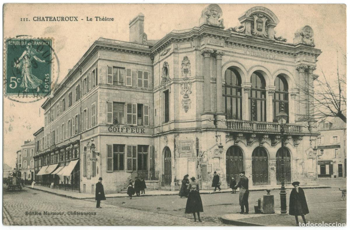 Postales: CHATEAUROUX_Th&eacute;&acirc;tre Municipal_Marmour 111 bis / Teatros Francia