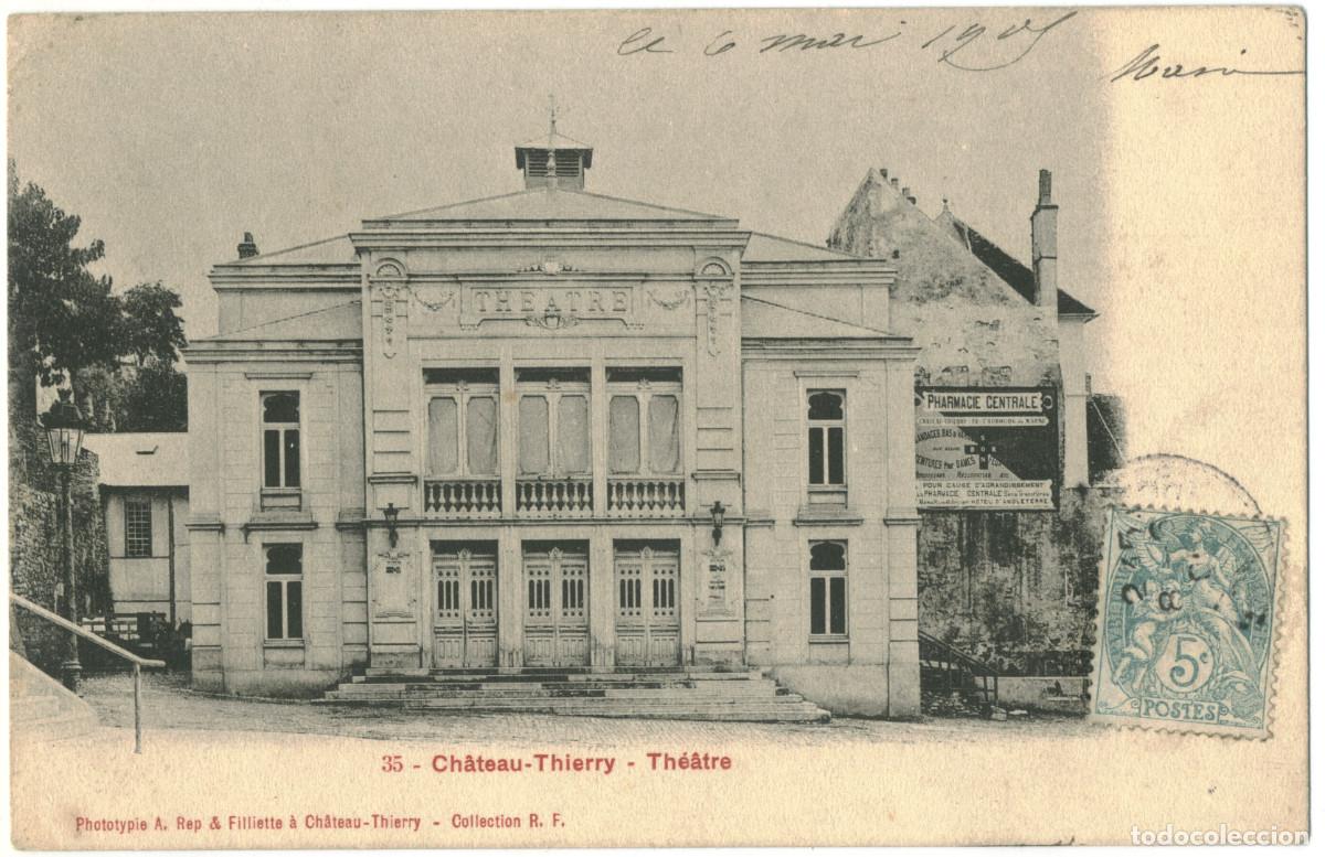 Postales: CH&Acirc;TEAU-THIERRY_Th&eacute;&acirc;tre_A. Rep. & Filliette 35 / Teatros Francia