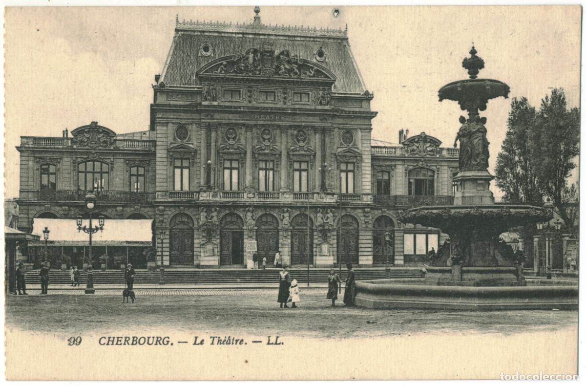 Postales: CHERBOURG_Th&eacute;&acirc;tre_L&eacute;vy Fils 99 / Teatros Francia