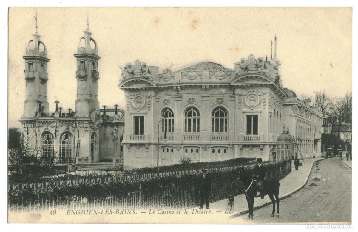 Postales: ENGHIEN-les-BAINS_Le Casino et le Th&eacute;&acirc;tre_LL. 49 / Teatros Francia