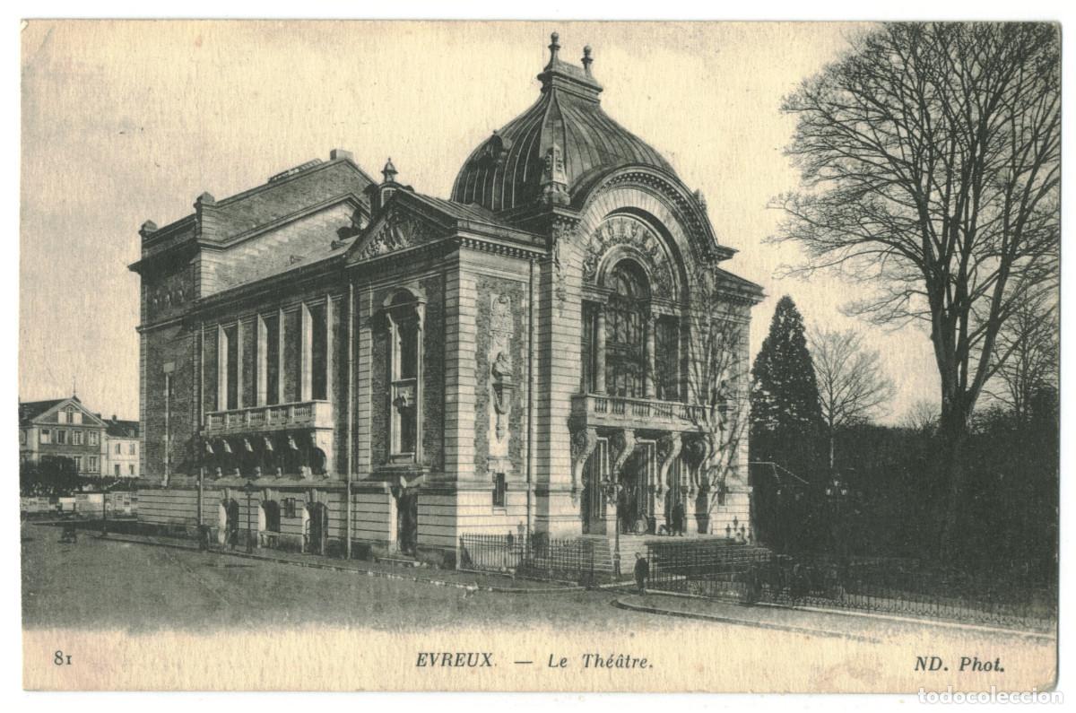 Postales: &Eacute;VREUX_Th&eacute;&acirc;tre_Neurdein 81 / Teatros Francia