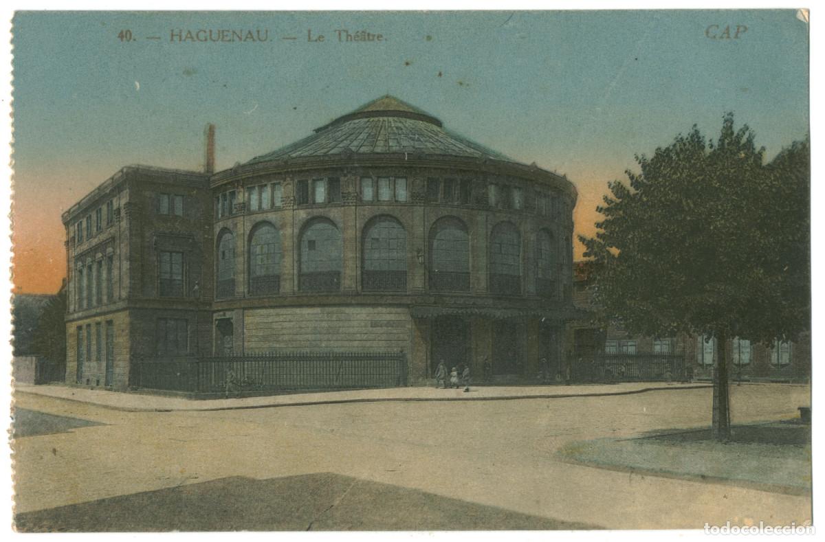 Postales: HAGUENAU_Th&eacute;&acirc;tre_Arts Photomecaniques 40 / Teatros Francia