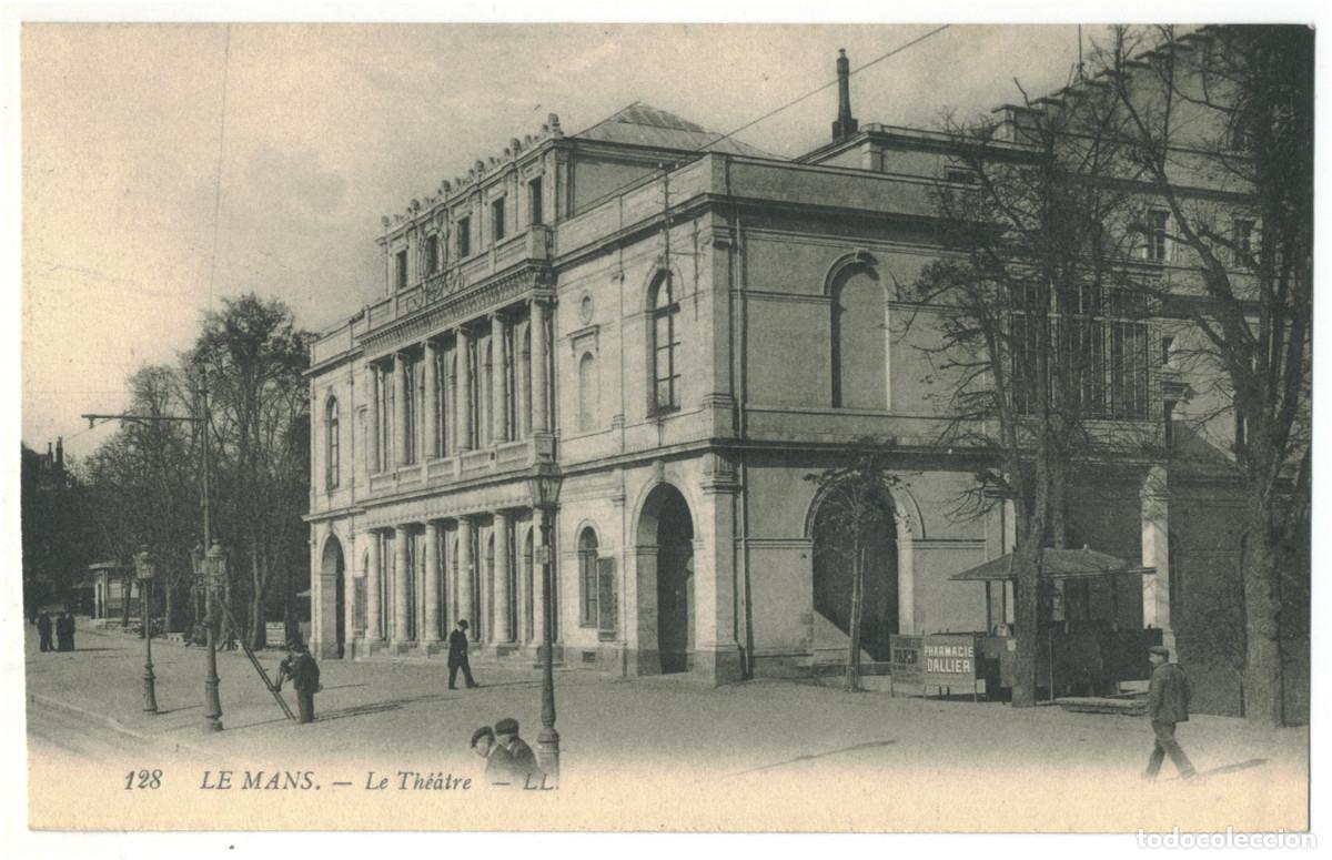 Postales: LE MANS_Th&eacute;&acirc;tre_LL. 128 / Teatros Francia
