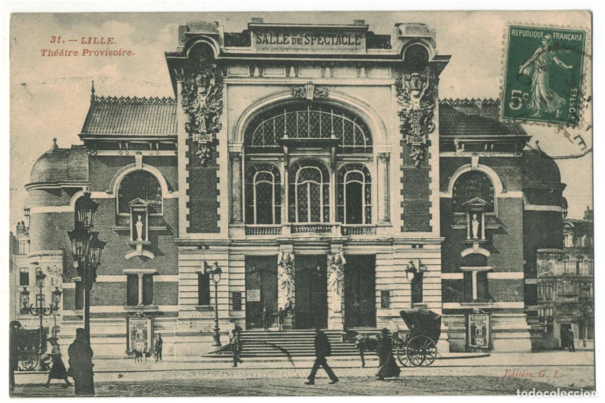 Postales: LILLE_Th&eacute;&acirc;tre Provisoire_G.L. 31 / Teatros Francia