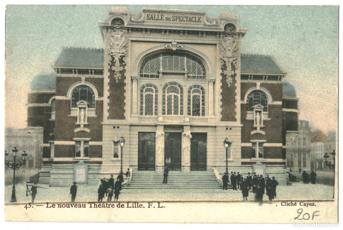 Postales: LILLE_Th&eacute;&acirc;tre Municipal_Cayez ey F.L. 45 / Teatros Francia