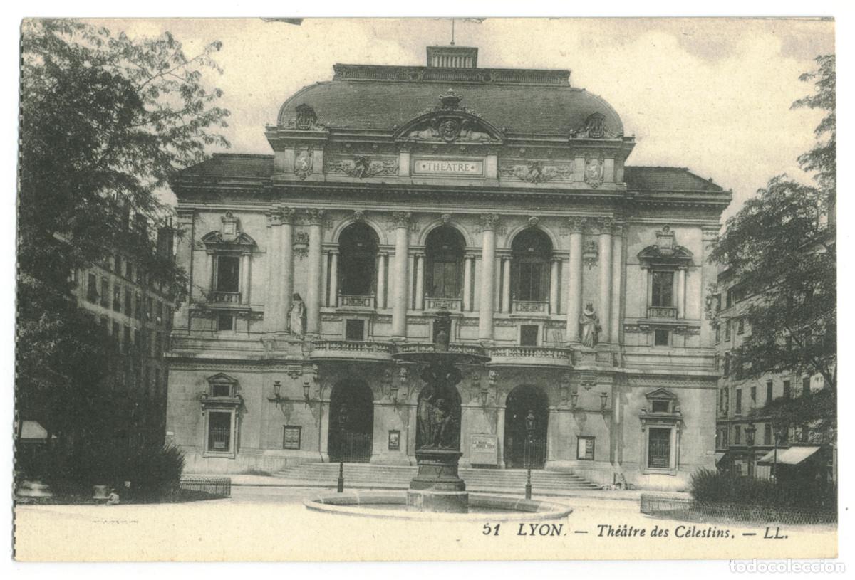 Postales: LYON_Th&eacute;&acirc;tre des C&eacute;lestins_L&eacute;vy 51 / Teatros Francia