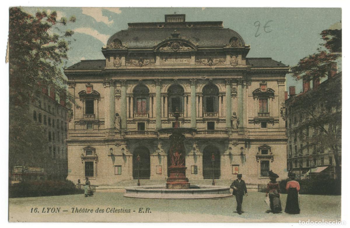 Postales: LYON_Th&eacute;&acirc;tre des C&eacute;lestins_E.R. 16 / Teatros Francia