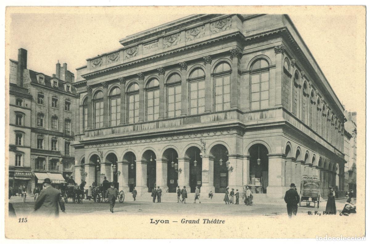 Postales: LYON_Grand Th&eacute;&acirc;tre_B.F. 115 / Teatros Francia