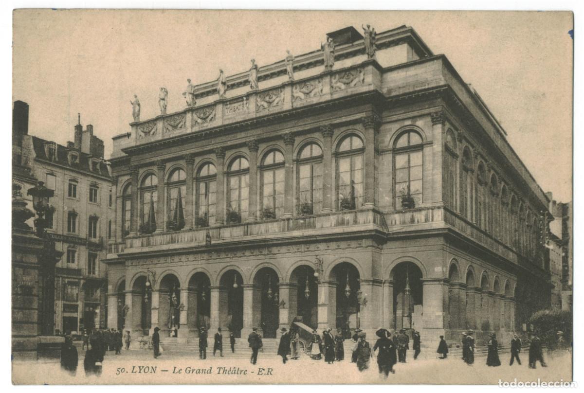 Postales: LYON_Grand Th&eacute;&acirc;tre_E.R. 50 / Teatros Francia