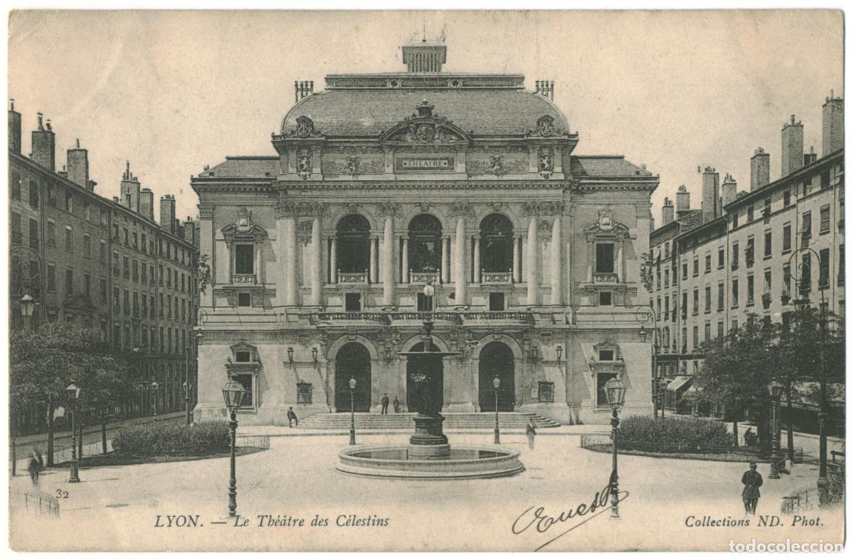 Postales: LYON_Th&eacute;&acirc;tre des C&eacute;lestins_Neurdein 32 / Teatros Francia