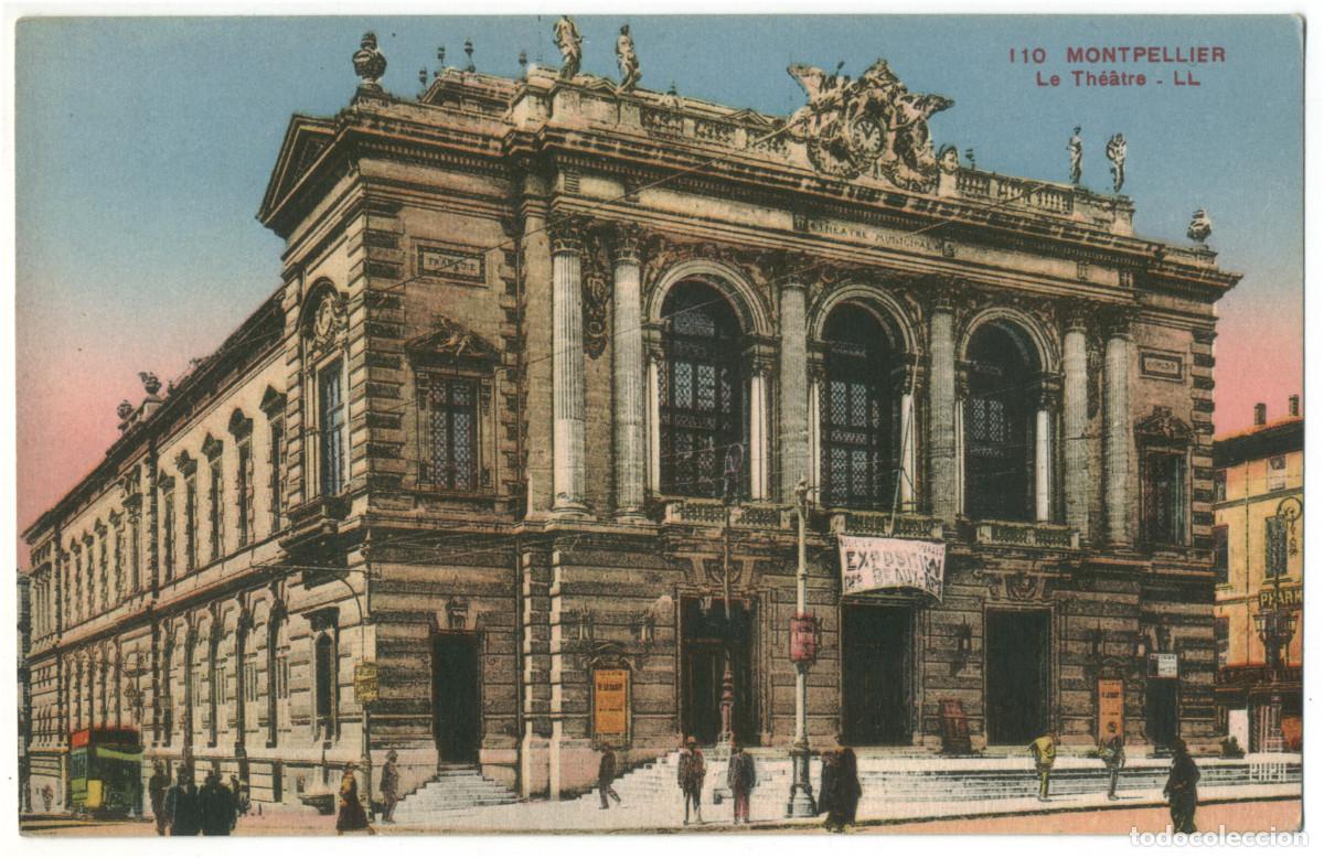 Postales: MONTPELLIER_Th&eacute;&acirc;tre_L&eacute;vy Neurdein 110 / Teatros Francia