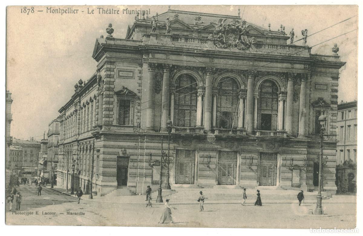 Postales: MONTPELLIER_Th&eacute;&acirc;tre Municipal_E. Lacour / Teatros Francia