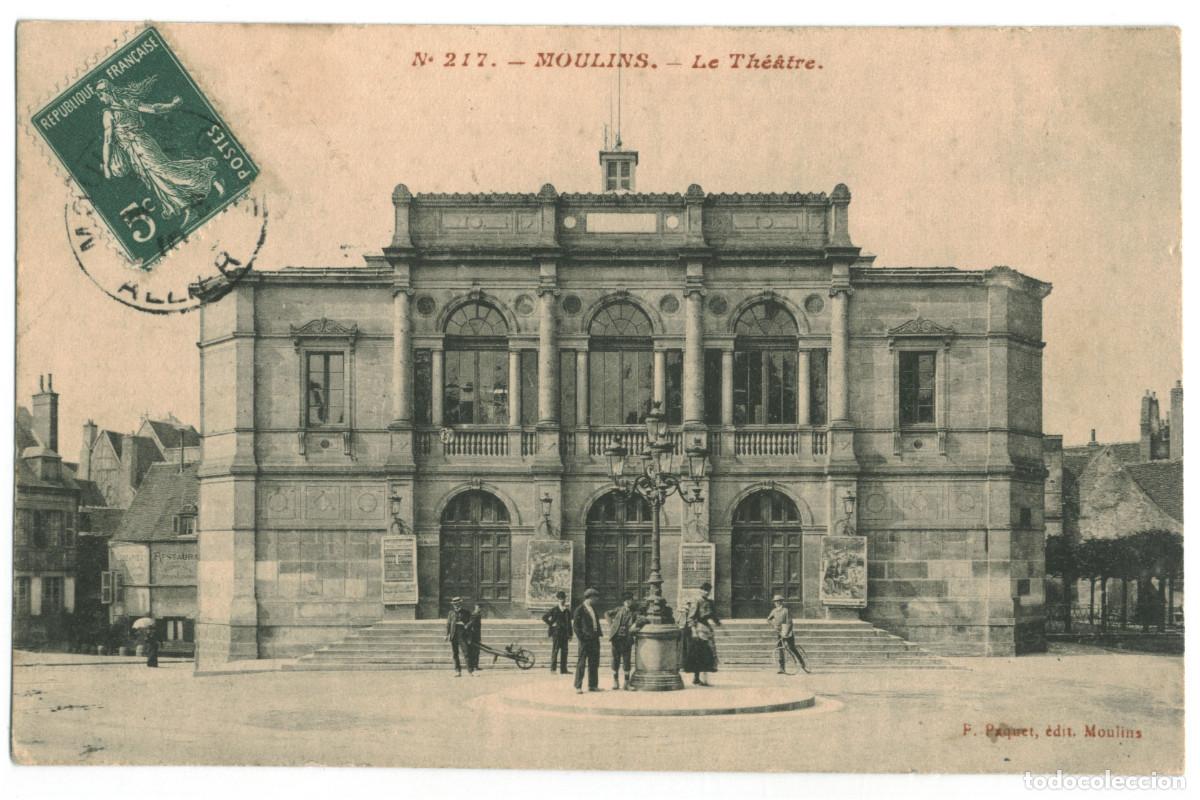 Postales: MOULINS_Th&eacute;&acirc;tre_F. Paquet 217 / Teatros Francia