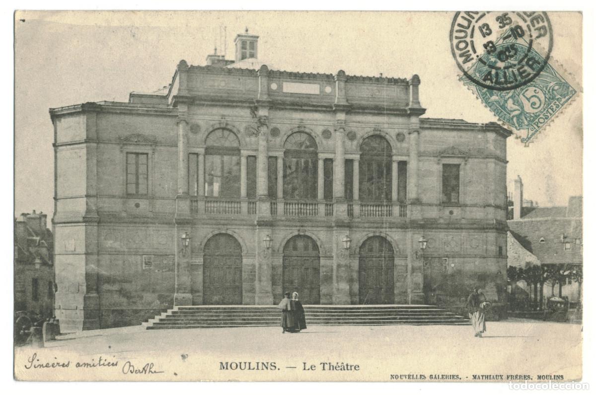 Postales: MOULINS_Th&eacute;&acirc;tre_Nouvelles Galeries et Mathaux / Teatros Francia