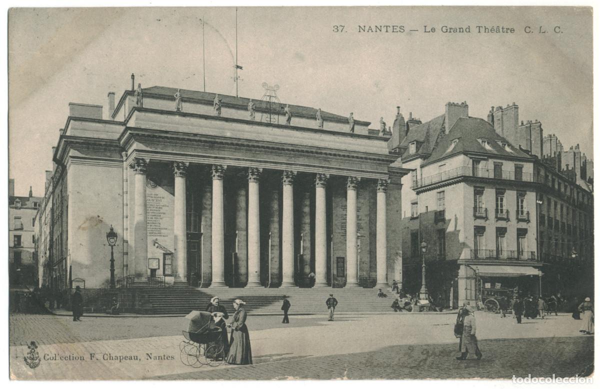 Postales: NANTES_Grand Th&eacute;&acirc;tre_C.L.C. 37 / Teatros Francia
