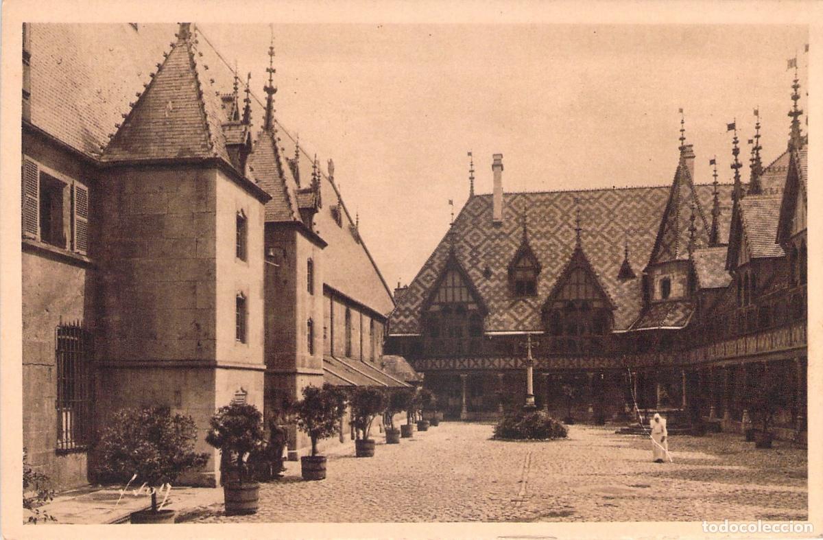 Postales: Postal de Beaune: El Hospicio y su Patio de Honor