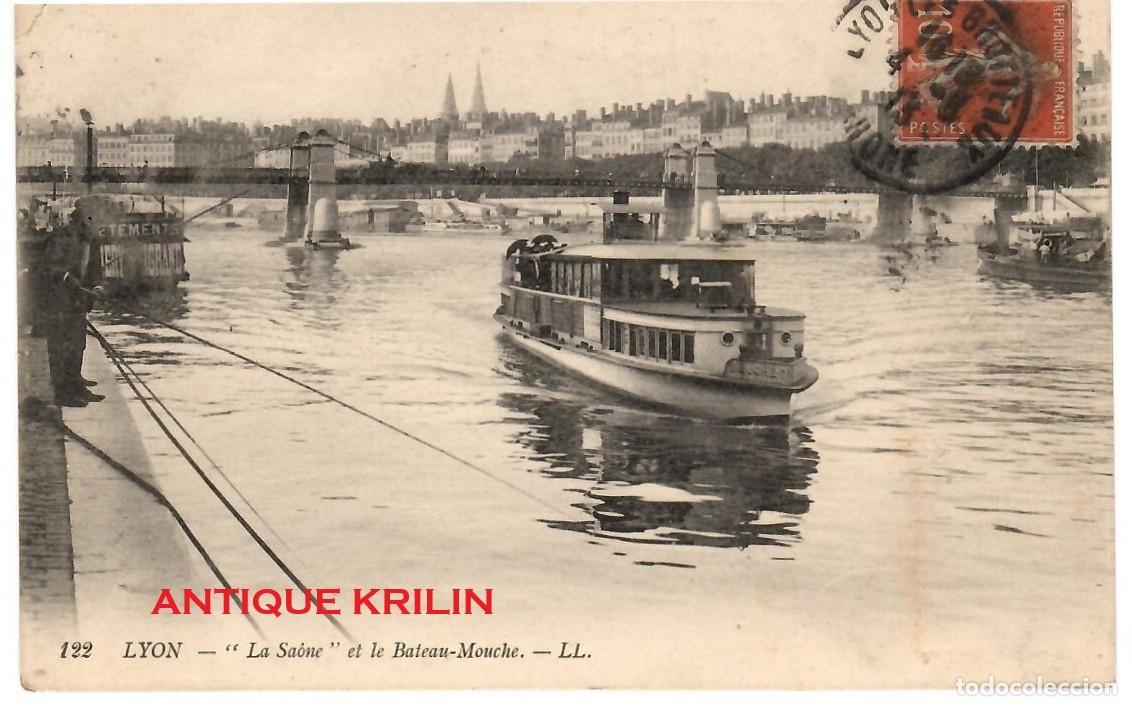Postales: LYON N&ordm; 122 &rdquo;LA SAONE &rdquo; ET LE BATEAU MOUCHE / EDITION L.L.