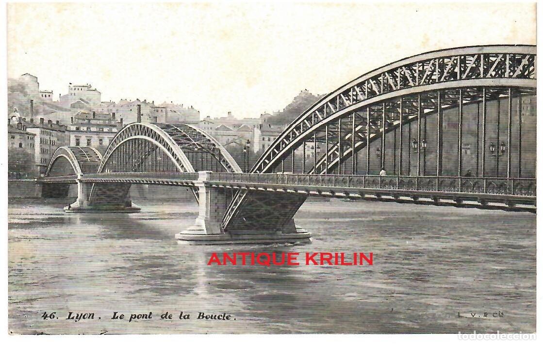 Postales: LYON N&ordm; 46 LE PONT DE LA BOUCLE / EDITION AQUA PHOTO PARIS
