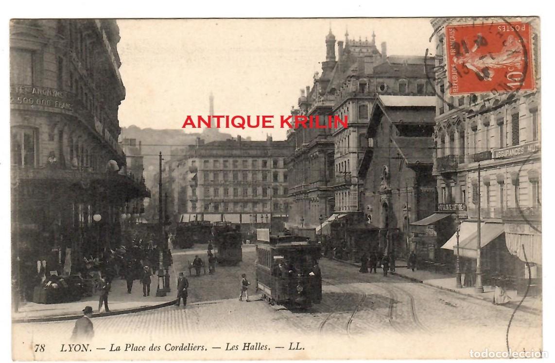 Postales: LYON N&ordm; 78 LA PLACE DES CORDELIERS , LES HALLES / EDITION L.L.