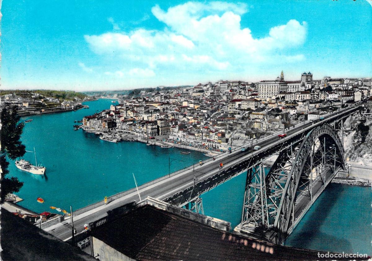 Postales: Postal de Oporto con el Puente de Don Luis I y el R&iacute;o Duero