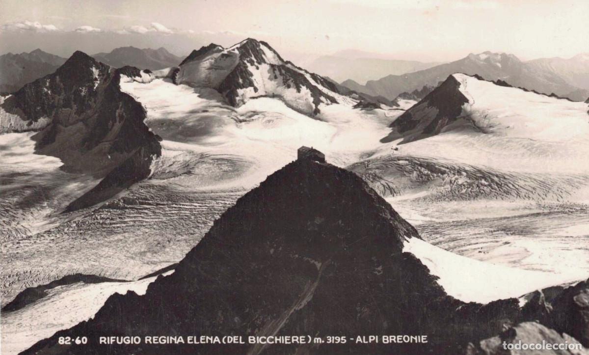 Postales: TARJETA PORTAL - REFUGIO REGINA ELENA (DEL BICCHIERE) 3195 M - ALPI BREONE - APROX. 1930