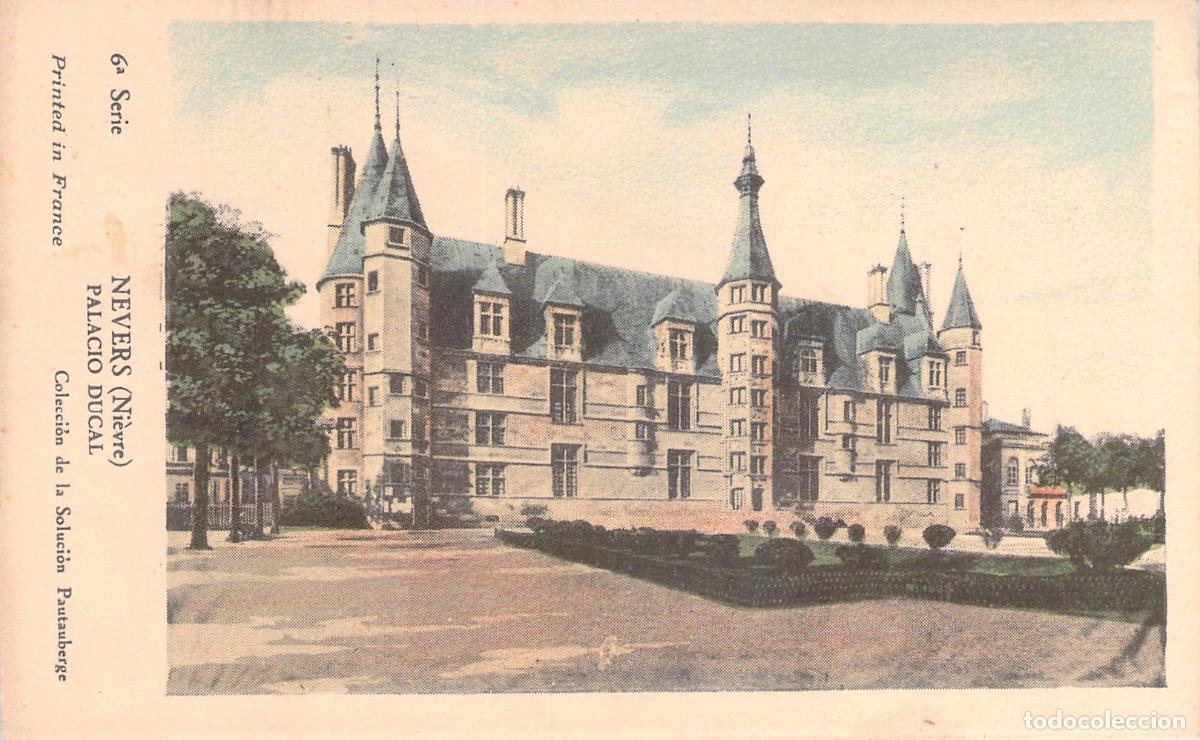 Postales: Postal Palacio Ducal de Nevers Francia Colecci&oacute;n Pautauberge