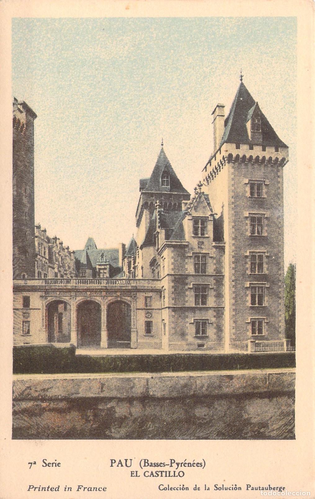 Postcards: Postal del Castillo de Pau, Bajos Pirineos Francia