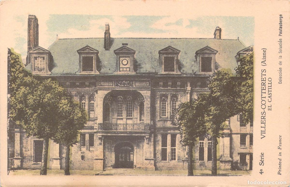Postales: Postal Castillo de Villers-Cotterets Aisne Francia