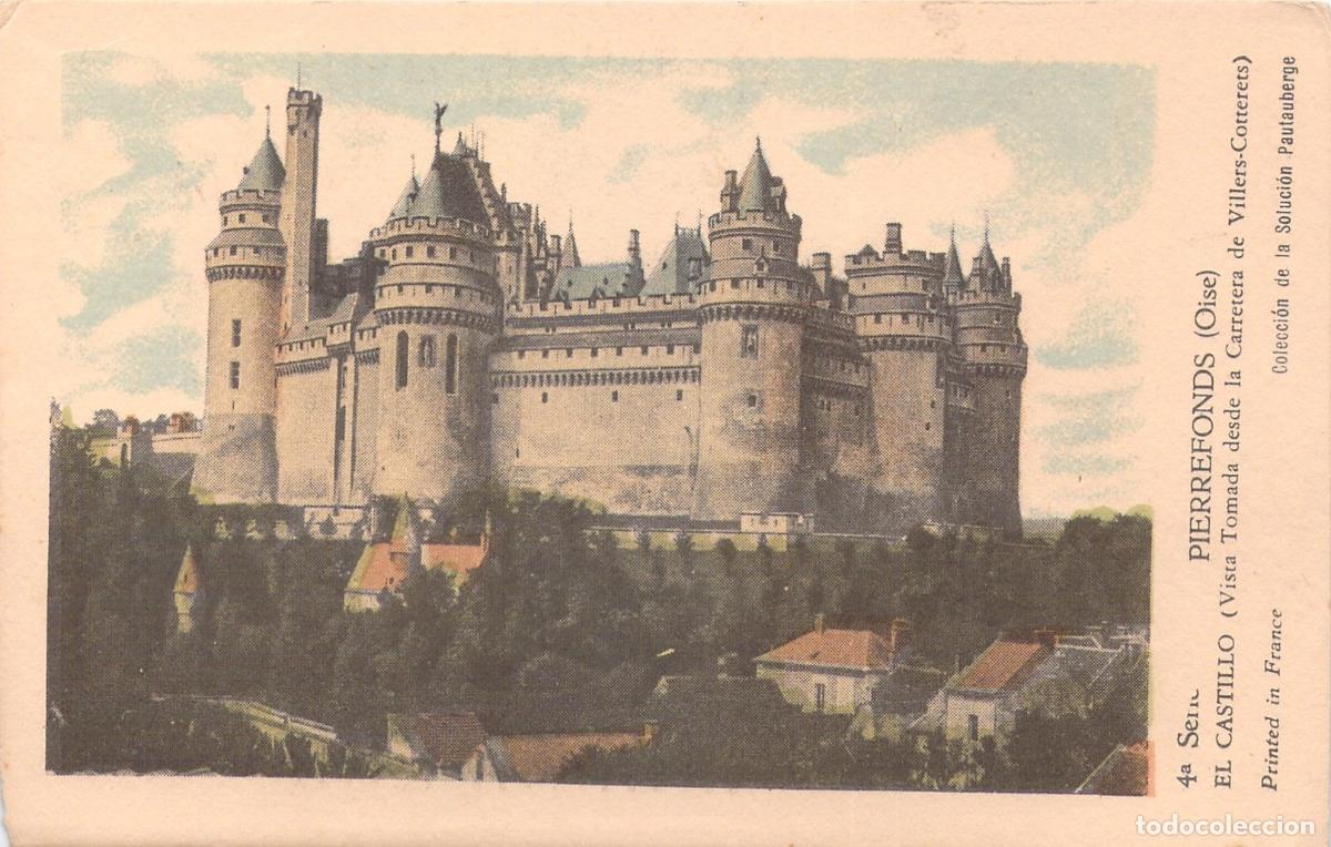 Postales: Postal de Pierrefonds El Castillo Vista desde Carretera Villers-Cotterets