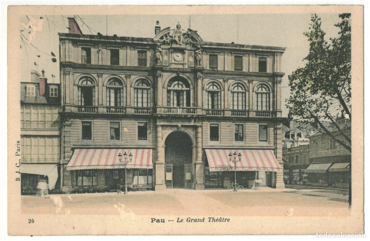 Postales: PAU_Grand Th&eacute;&acirc;tre_B.J.C. 24 / Teatros Francia