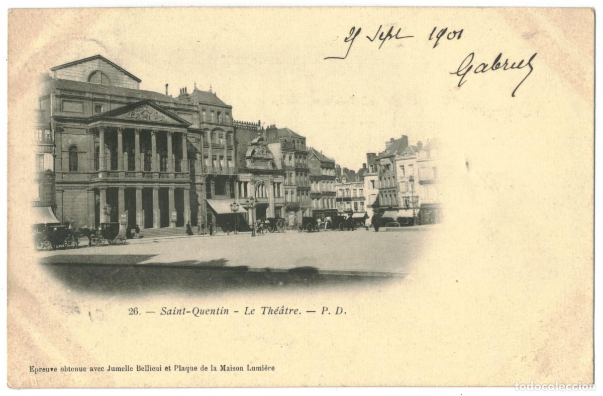 Postales: SAINT-QUENTIN_Th&eacute;&acirc;tre_P.D. 26 / Teatros Francia