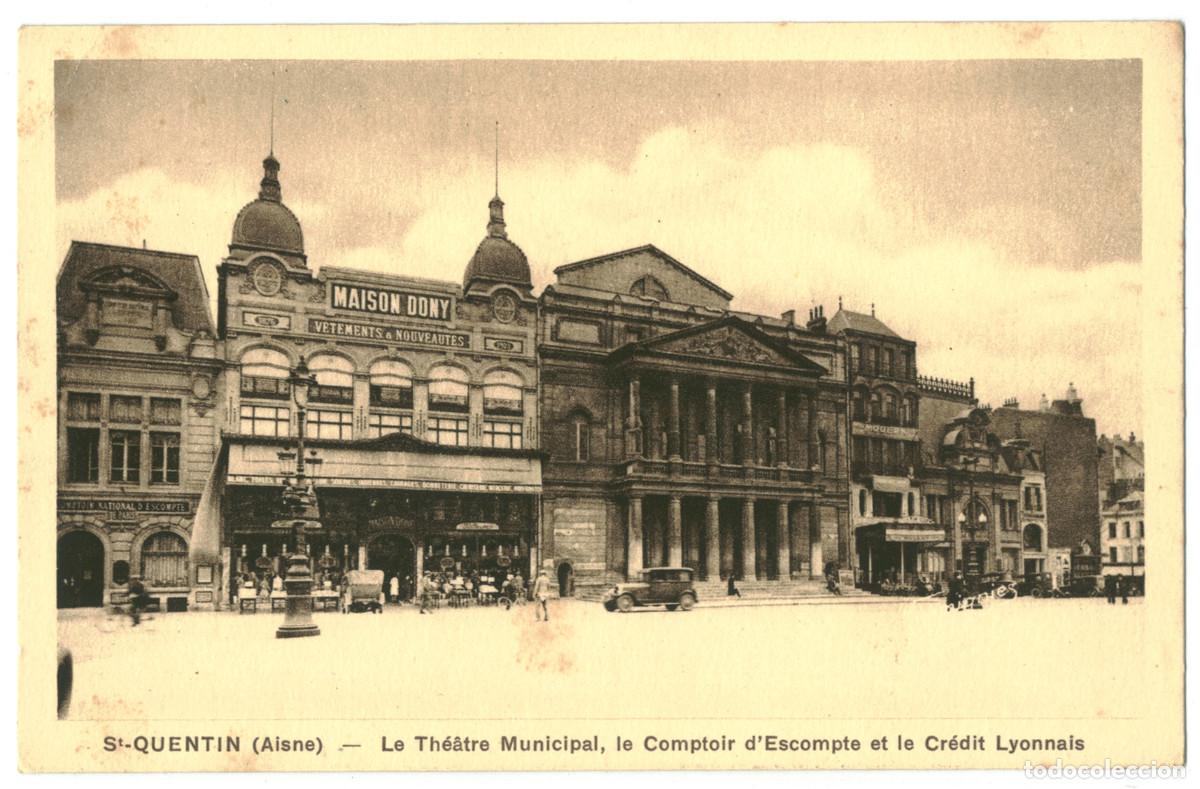 Postales: SAINT-QUENTIN_Th&eacute;&acirc;tre Municipal_E. Harmignies / Teatros Francia
