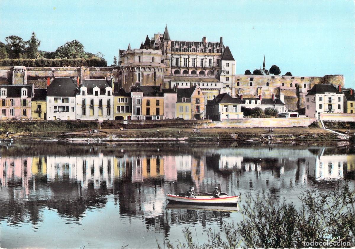 Postales: Postal del Castillo de Amboise sobre el R&iacute;o Loira, Francia