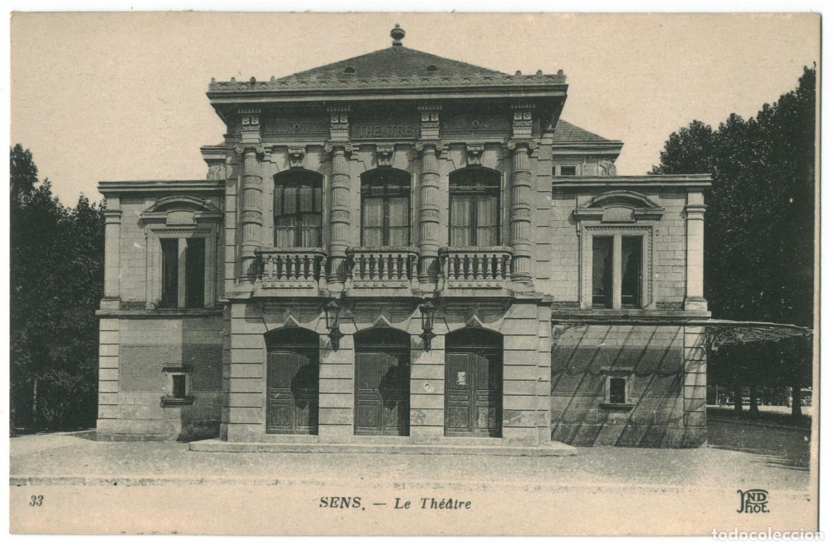 Postales: SENS_Th&eacute;&acirc;tre_Neurdein 33 / Teatros Francia