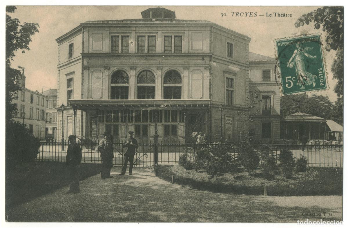 Cartes Postales: TROYES_Th&eacute;&acirc;tre_Ilegible T.G. 30 / Teatros Francia