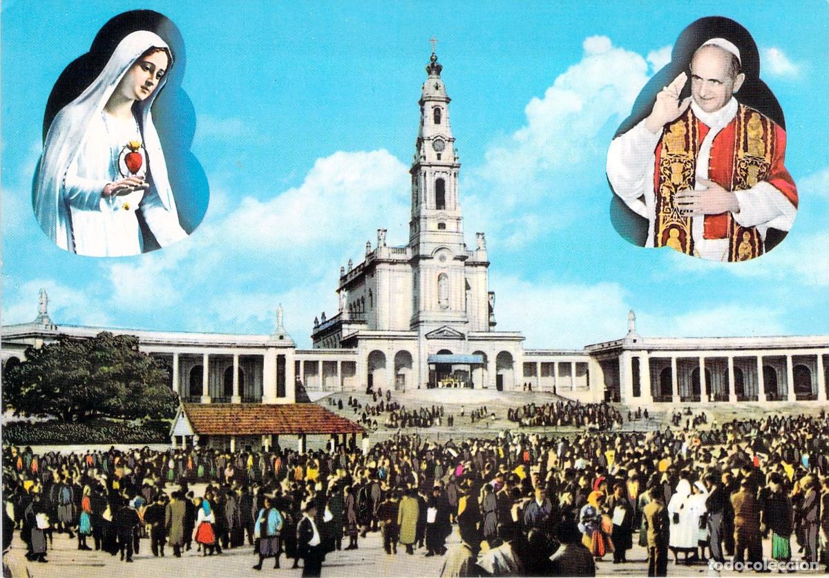 Postales: Postal del Santuario de F&aacute;tima con el Papa Pablo VI y Peregrinos