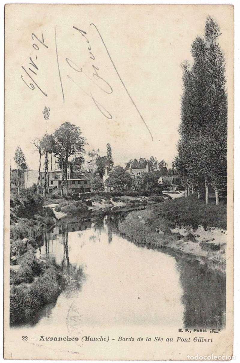 Postales: Postal Francia. Avanches. Bords de la S&eacute;e au Pont Gilbert, 1907 N&ordm; 22