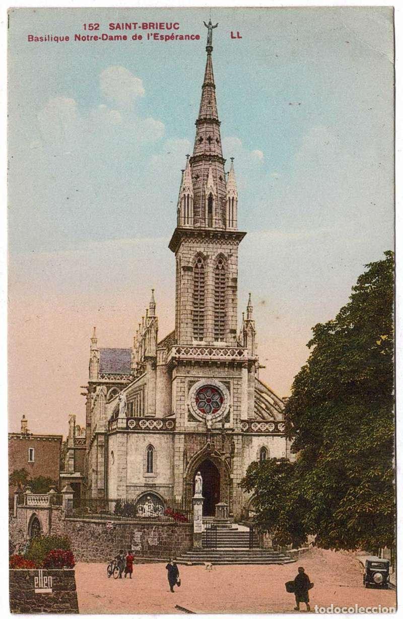Postales: Postal Francia. Saint-Brieuc. Basilique Notre-Dame de l&acute;Esp&eacute;rance N&ordm; 152