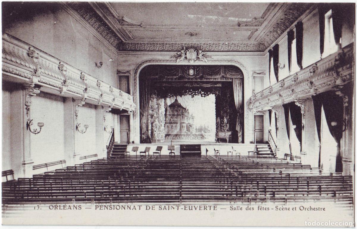 Cartes Postales: ORL&Eacute;ANS. Pensionnat de Saint-Euverte_Le Deley; 13 / Teatros Francia