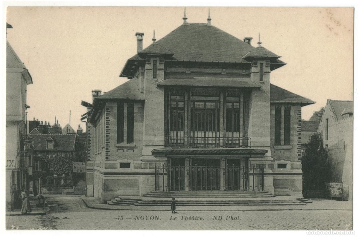 Postales: NOYON_Th&eacute;&acirc;tre_ND 73 / Teatros Francia