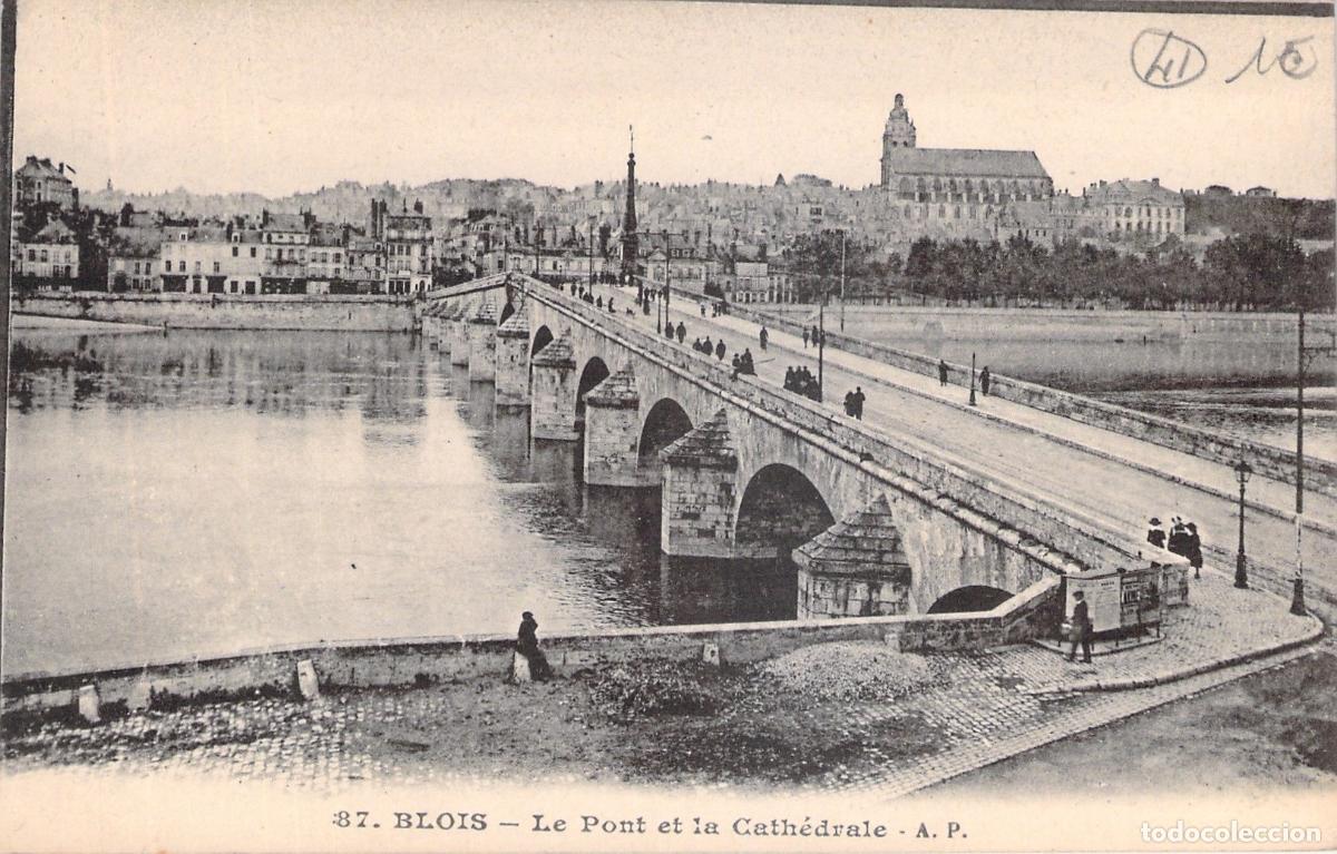 Postales: Postal de Blois: El Puente y la Catedral, Francia