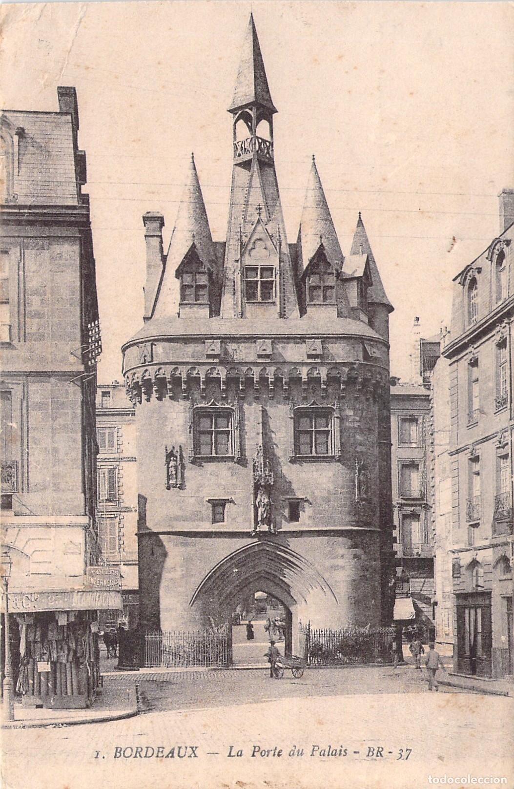 Postales: Postal de la Porte du Palais en Bordeaux, Francia